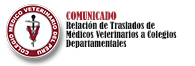 COMUNICADO – Relación de Traslados de  Médicos Veterinarios a Colegios  Departamentales