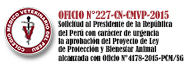 OFICIO N°227-CN-CMVP-2015 – Solicitud al Presidente de la República del Perú la aprobación del Proyecto de Ley  de Protección y Bienestar Animal