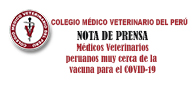 NOTA DE PRENSA – Médicos Veterinarios peruanos muy cerca de la  vacuna para el COVID-19